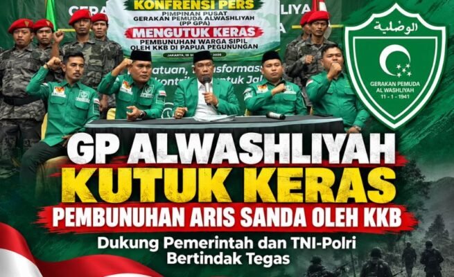 GP Alwashliyah Desak TNI-Polri Tindak Tegas KKB di Tanah Papua